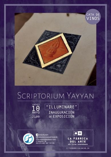 Exposición. Scriptorium Yayyan Fábrica del Arte Jaén 24h