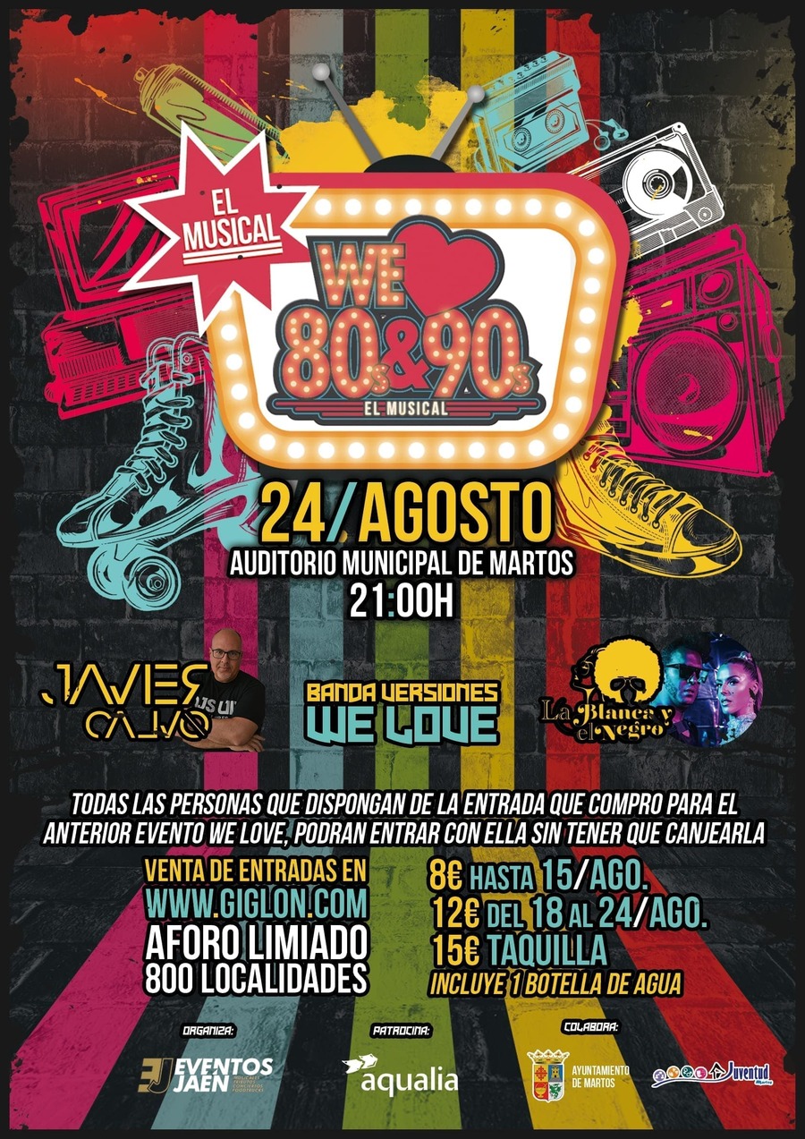 WE LOVE 80&90 EL MUSICAL Martos